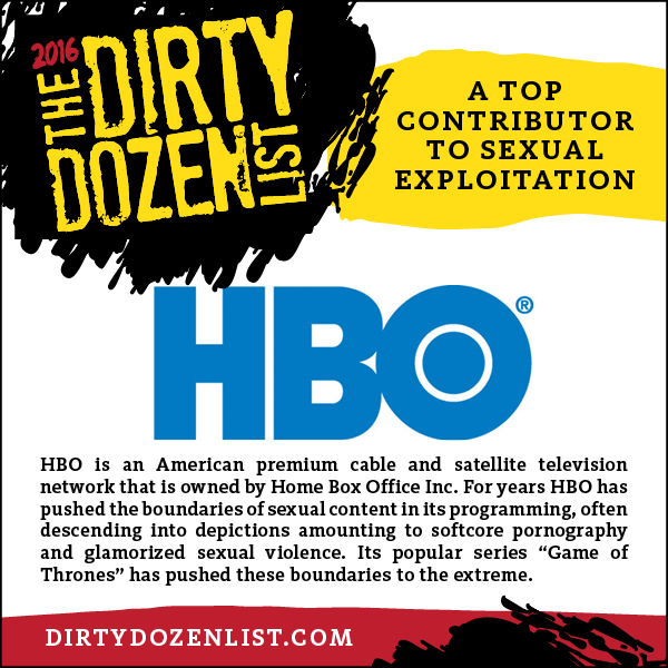 HBO is on the 2016 Dirty Dozen List