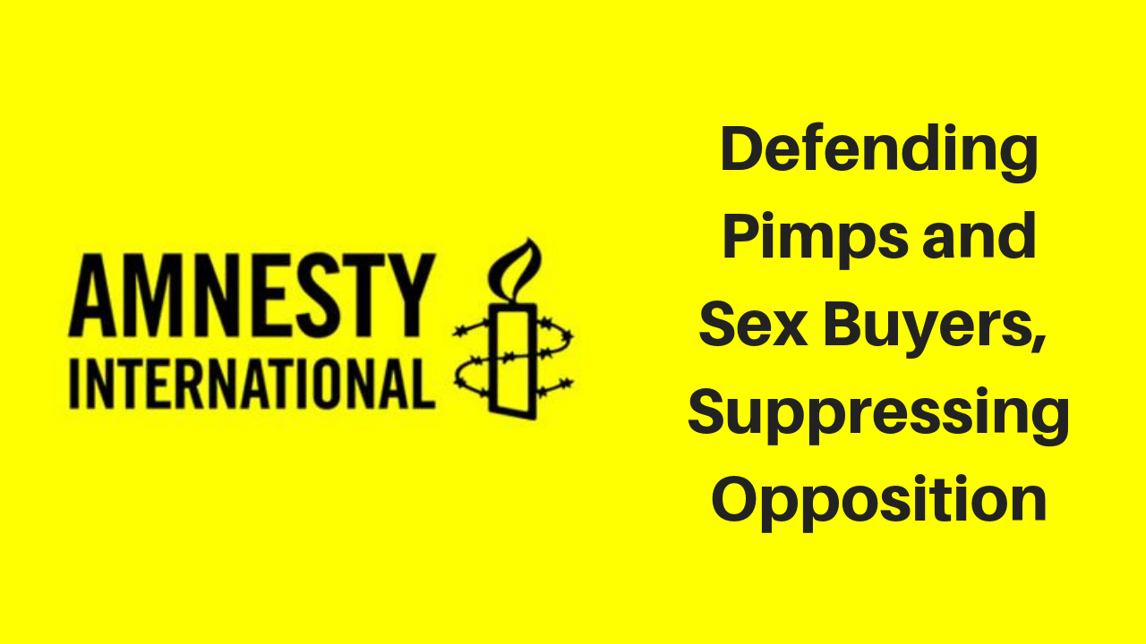 Amnesty International Expels Member for Standing Against Prostitution