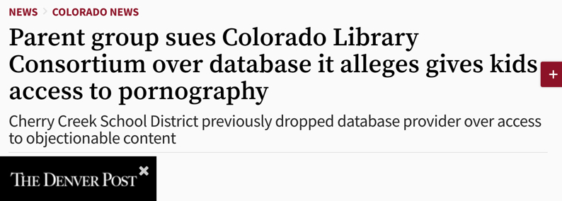 Denver Post: Parent group sues Colorado Library Consortium over EBSCO database it alleges gives kids access to pornography