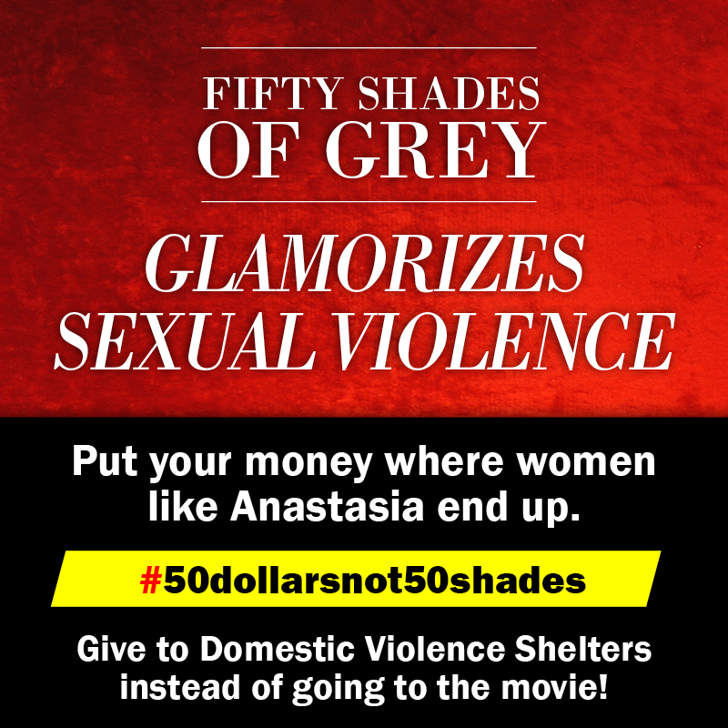 The Fifty Shades of Grey book series and franchise promote torture as sexually gratifying and normalize domestic violence