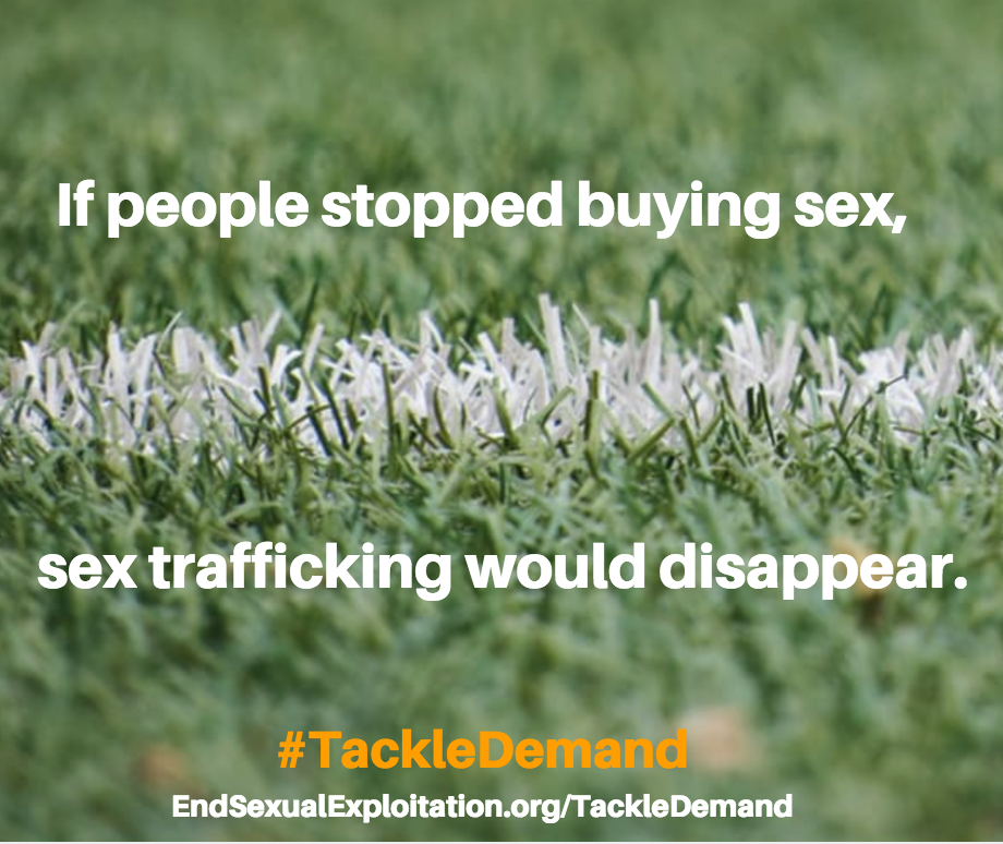 We Must #TackleDemand for Sex Trafficking at the Super Bowl and Beyond