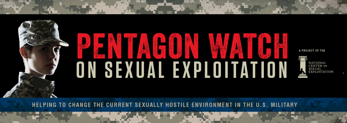 Issue: Military -- Pentagon Watch on Sexual Exploitation