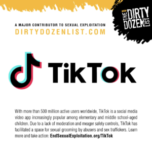 Dirty Dozen List graphic for TikTok (National Center on Sexual Exploitation)