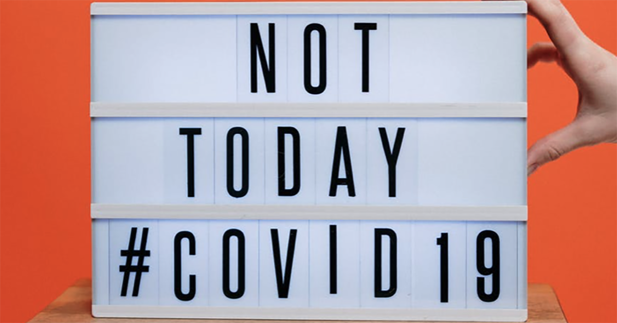 Letter sign that says "Not today #COVID19"