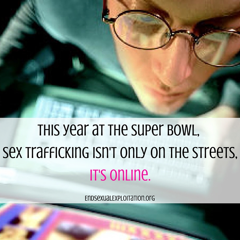 This year at the Super Bowl, sex trafficking isn't only on the streets,It's online.