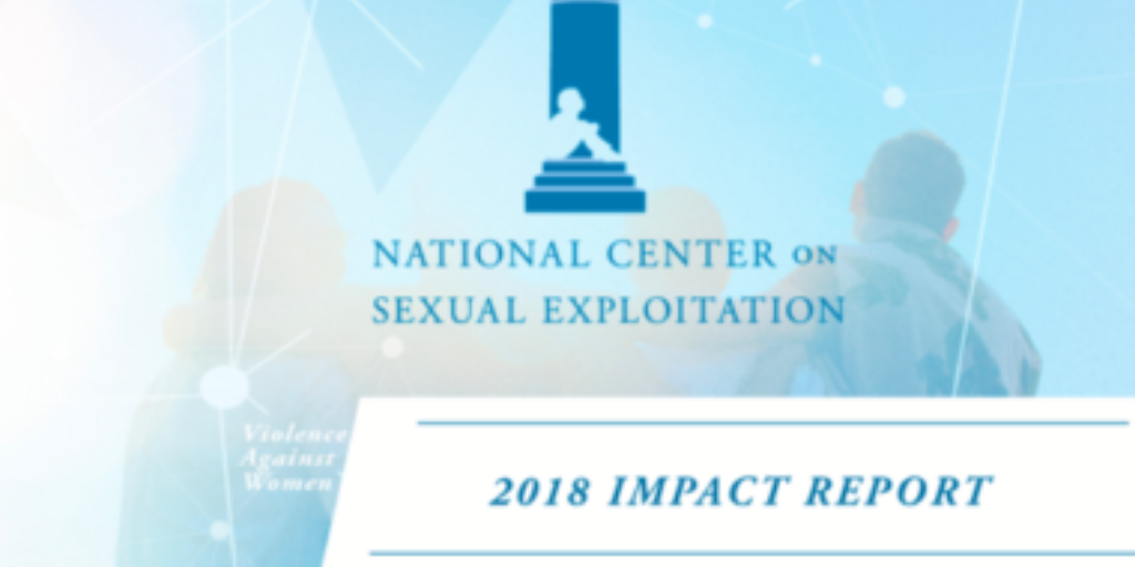 NCOSE 2018 Impact Report: The Fall of Online Trafficking Titan Backpage; Walmart Removes Cosmo; Comcast Safer for Kids; And More!