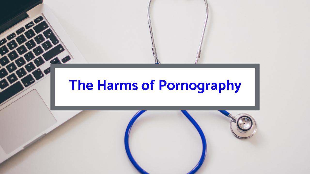 Webinar: The Harms of Pornography