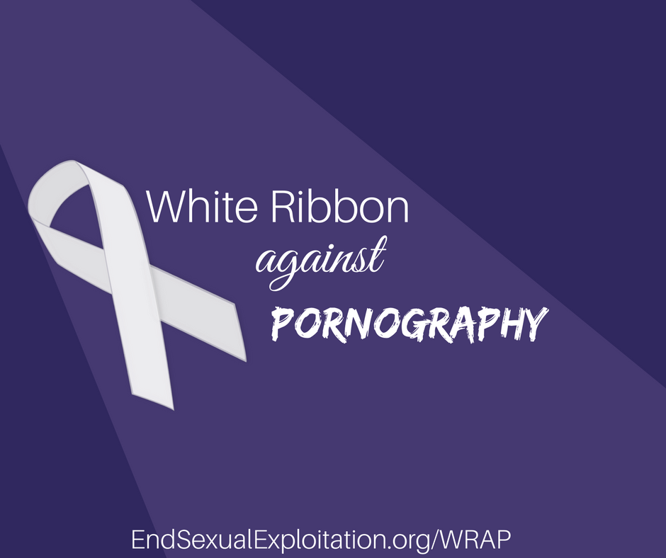 White Ribbon Against Pornography (WRAP) Week