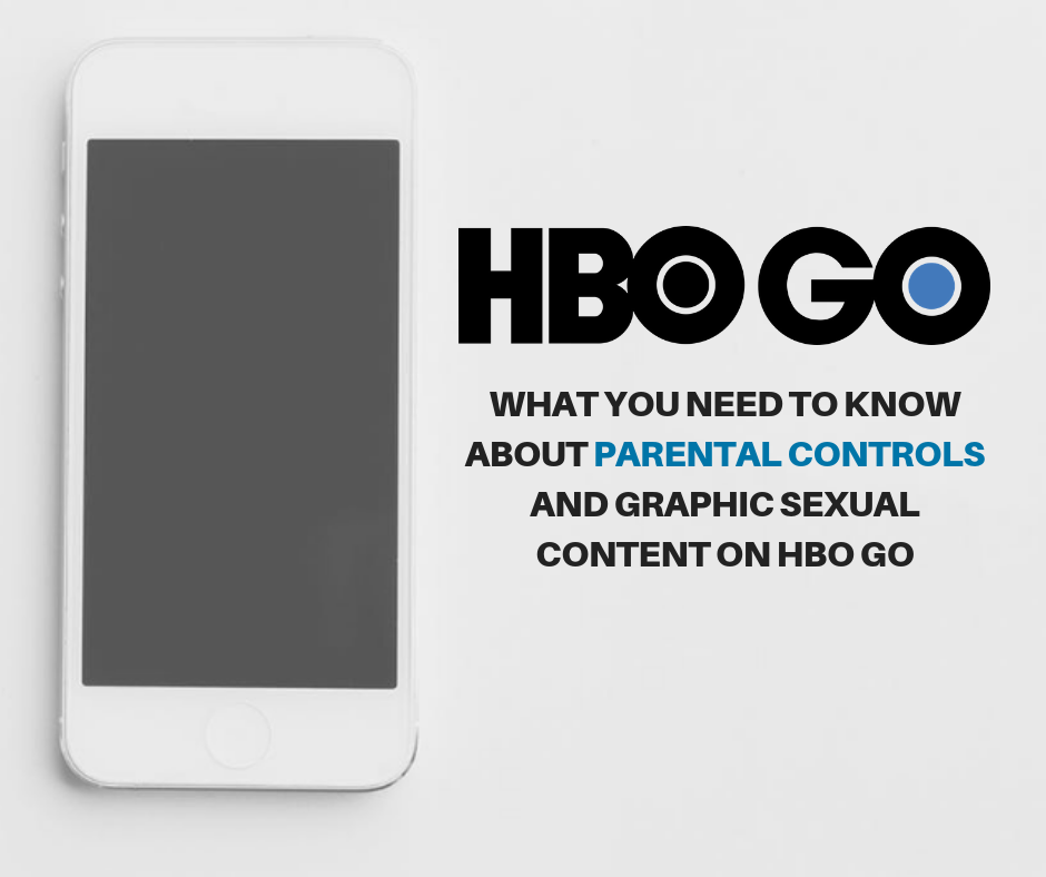 Beware of Graphic Content for HBO Go Subscribers - Parental Controls and More