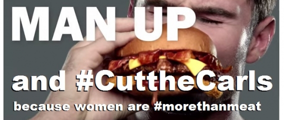 Join the #cutthecarls campaign on social media because women are #morethanmeat