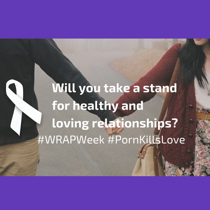 This #WRAPWeek Let's Fight for Loving Relationships