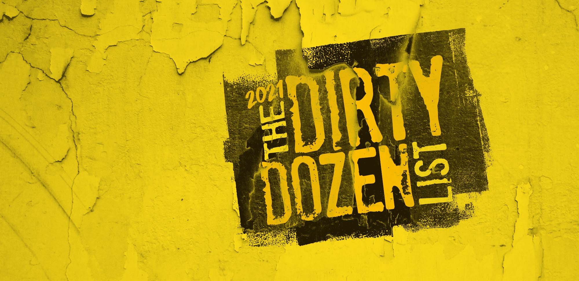 What is the Dirty Dozen List?