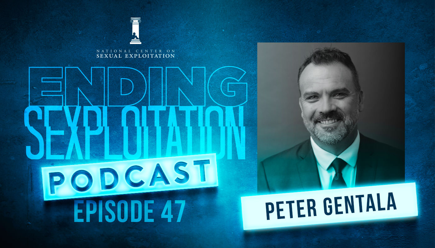 Episode 47_Ending Sexploitation Podcast_Peter Gentala